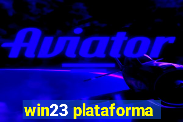 win23 plataforma